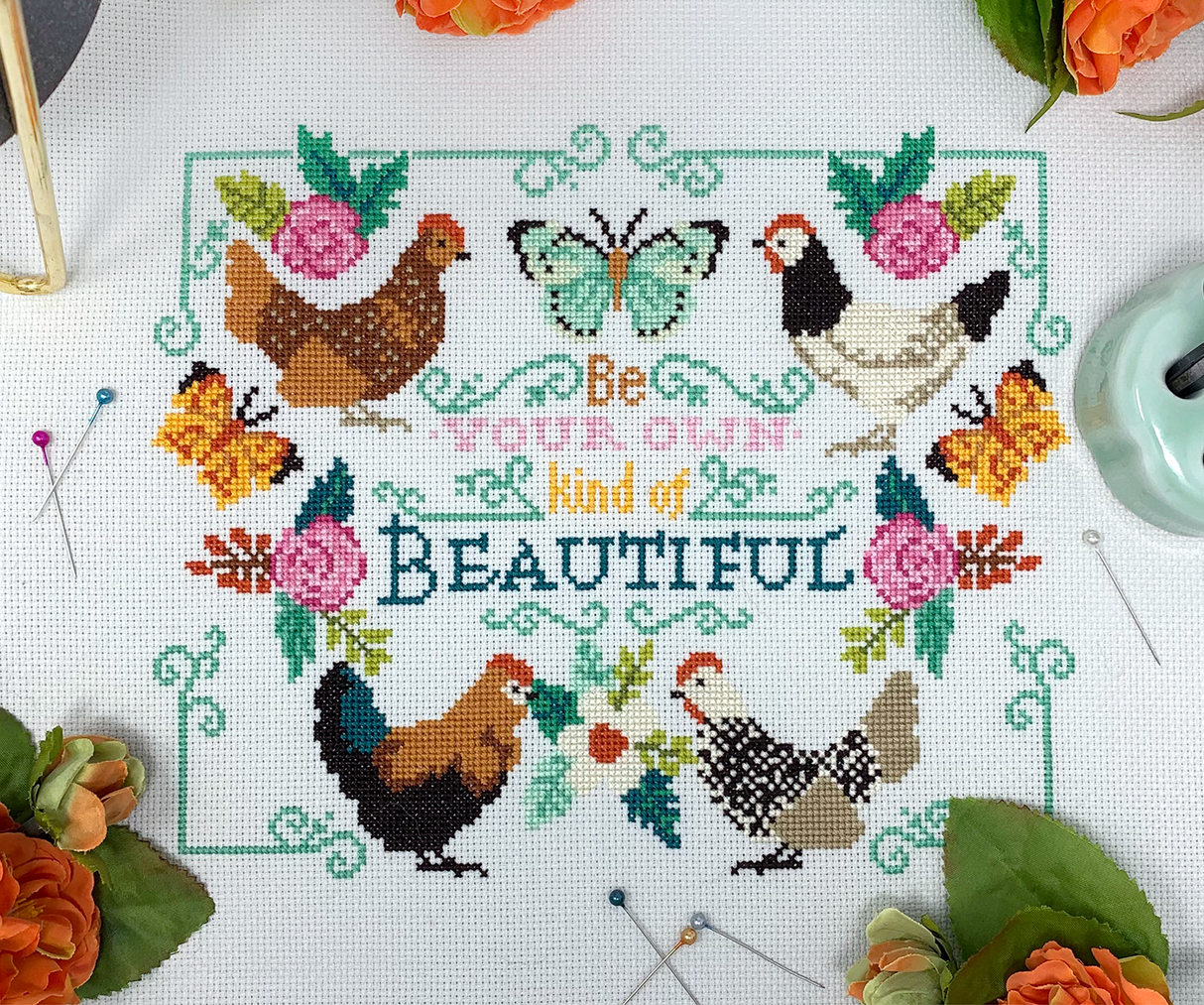 Chickens and flowers with the words be your own kind of beautiful